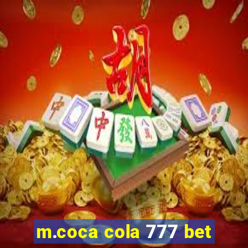 m.coca cola 777 bet